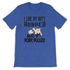 I Like My Butt Rubbed BBQ T-Shirt